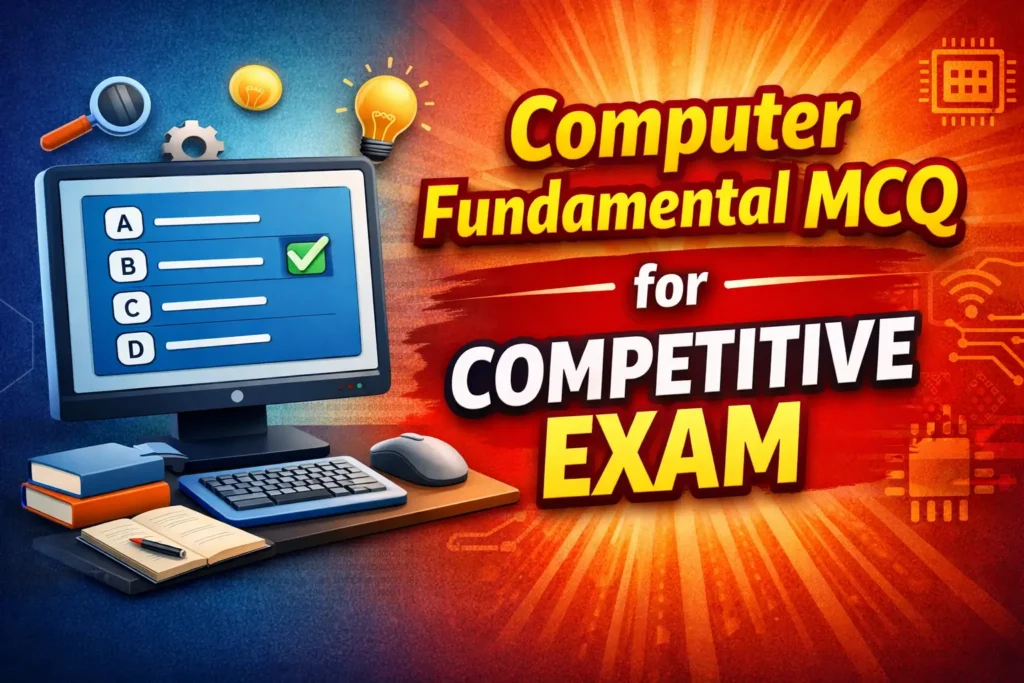Computer Fundamental MCQ for Competitive Exam