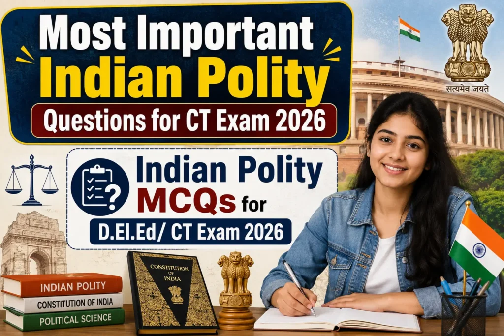 Indian Polity Questions for CT Exam